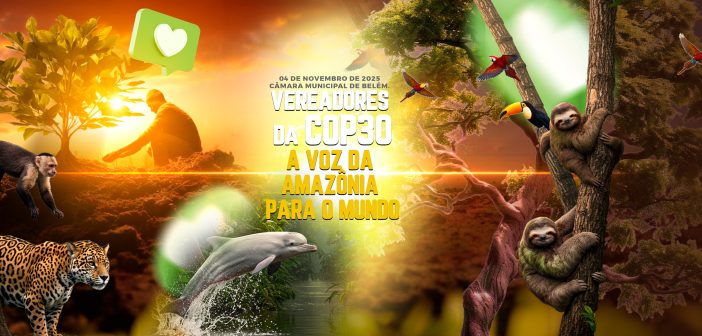 Vereadores da Região Metropolitana de Belém irão apresentar sugestões que serão encaminhadas aos líderes da ONU